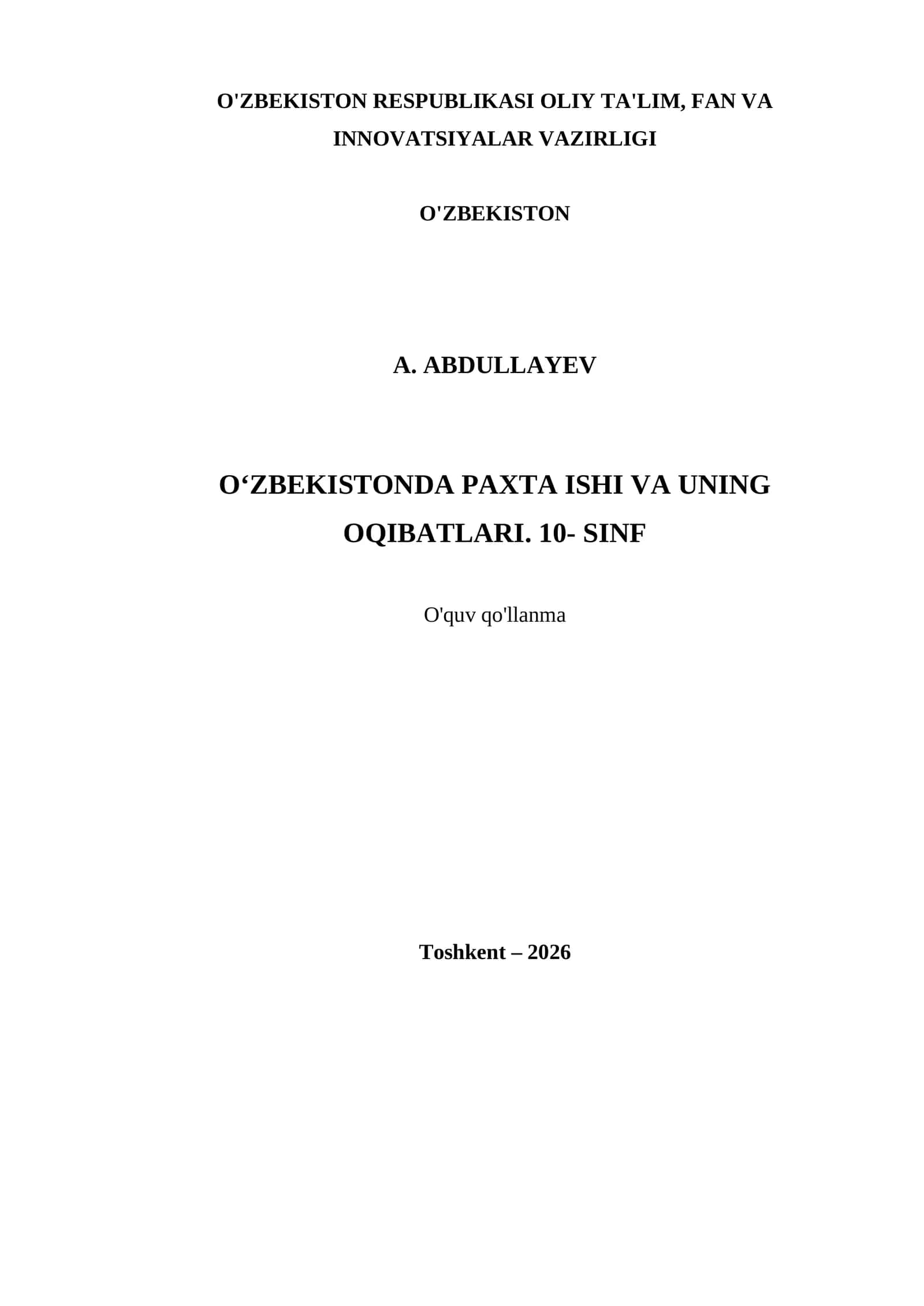 O‘ZBEKISTONDA PAXTA ISHI VA UNING OQIBATLARI. 10- SINF