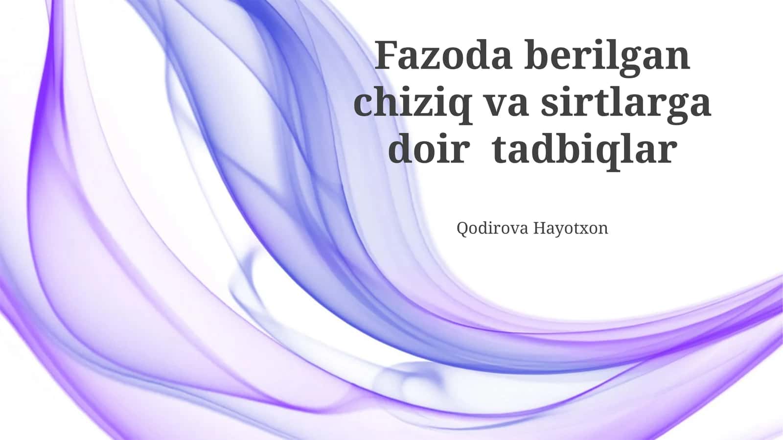 Fazoda To'g'ri Chiziqlar va Sirtlarning Asosiy Tushunchalari