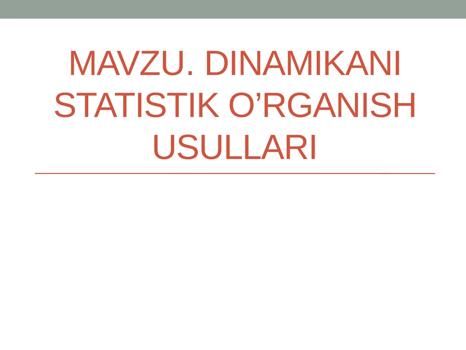 Dinamikani statistik o’rganish usullari