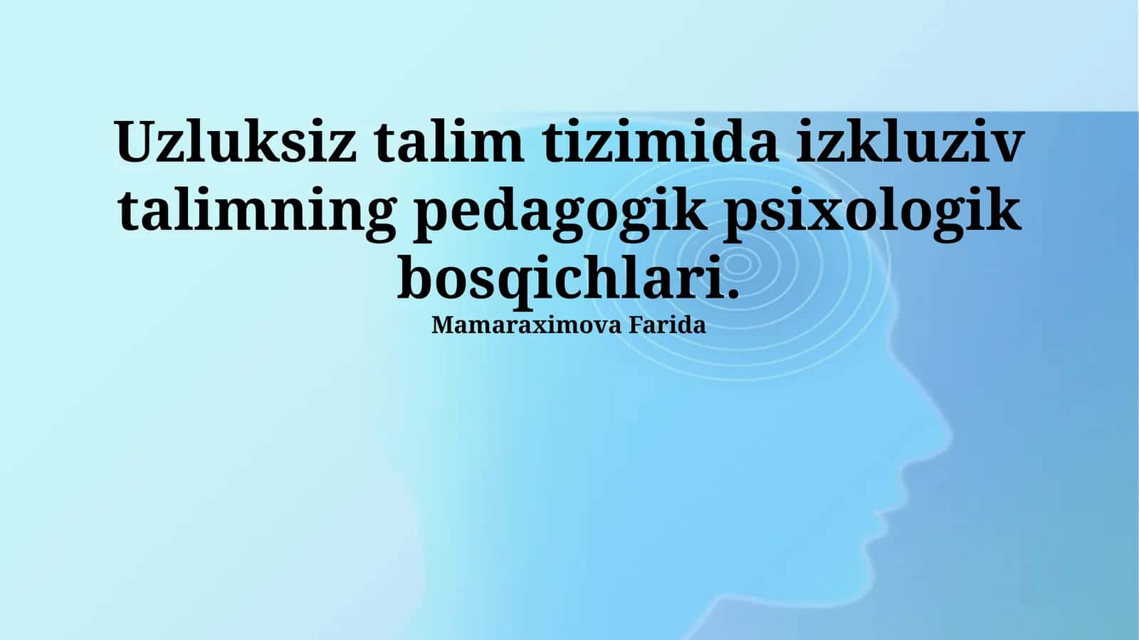 Uzluksiz talimning pedagogik va psixologik bosqichlari