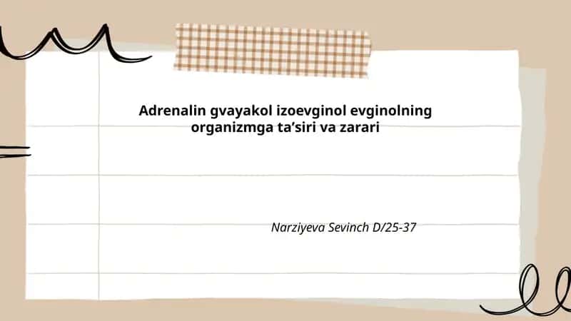Adrenalin gvayakol izoevginol evginolning organizmga taʼsiri va zarari