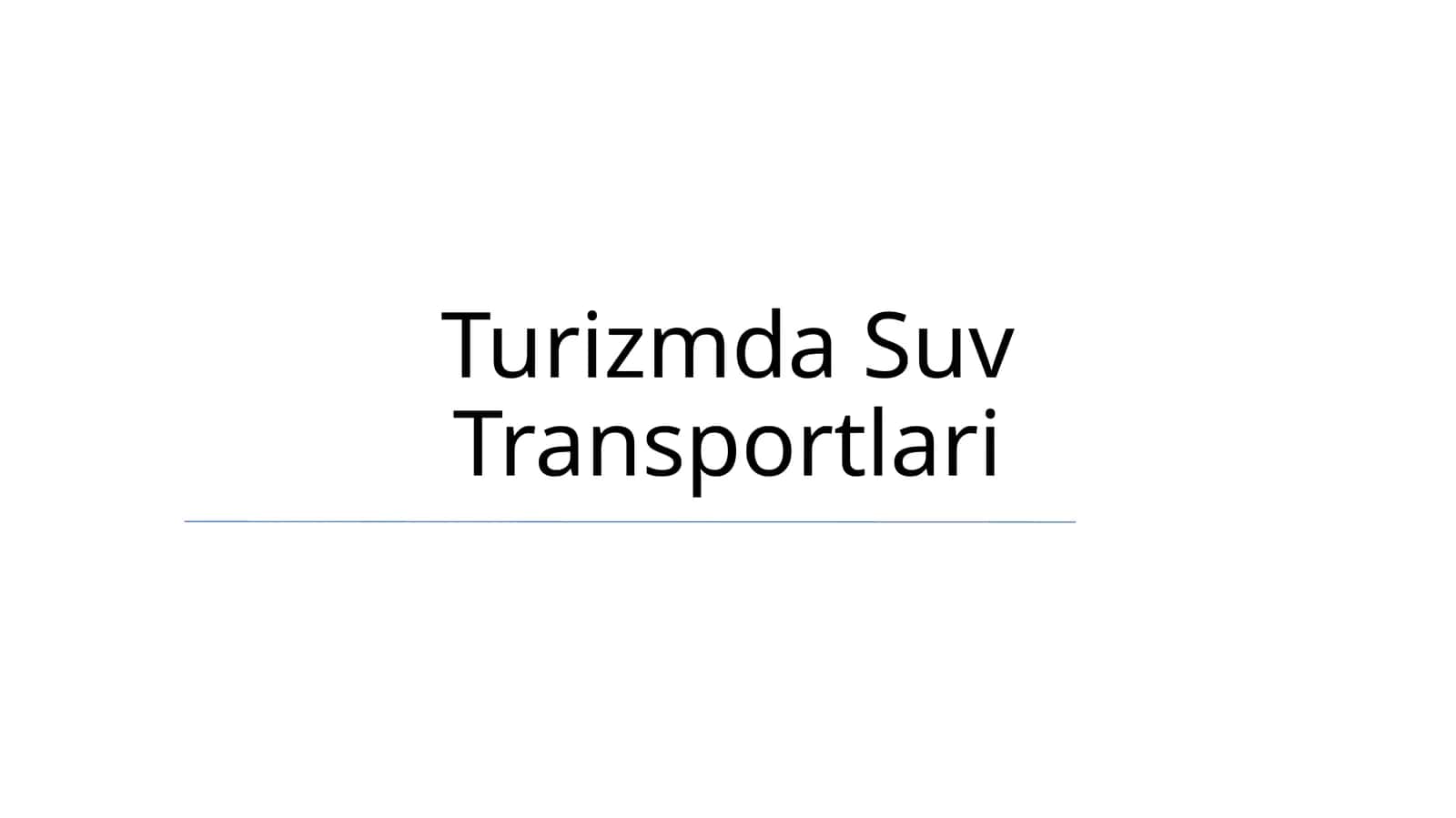 Turizmda Suv Transportlari