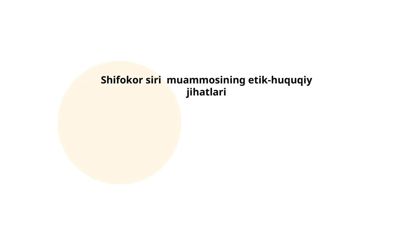 Shifokor siri ‘’muammosining etik-huquqiy jihatlari