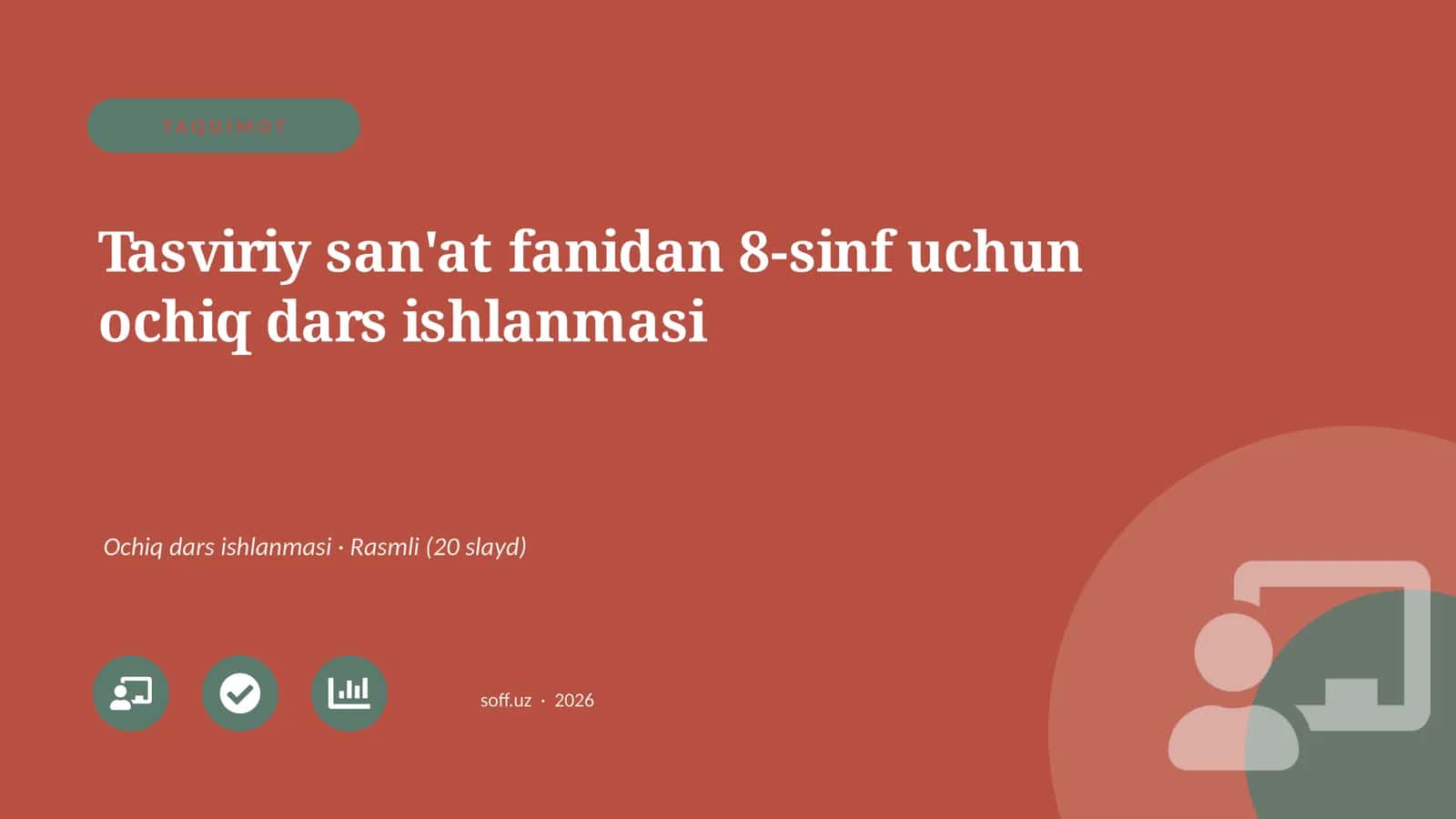 Tasviriy san'at fanidan 8-sinf uchun ochiq dars ishlanmasi