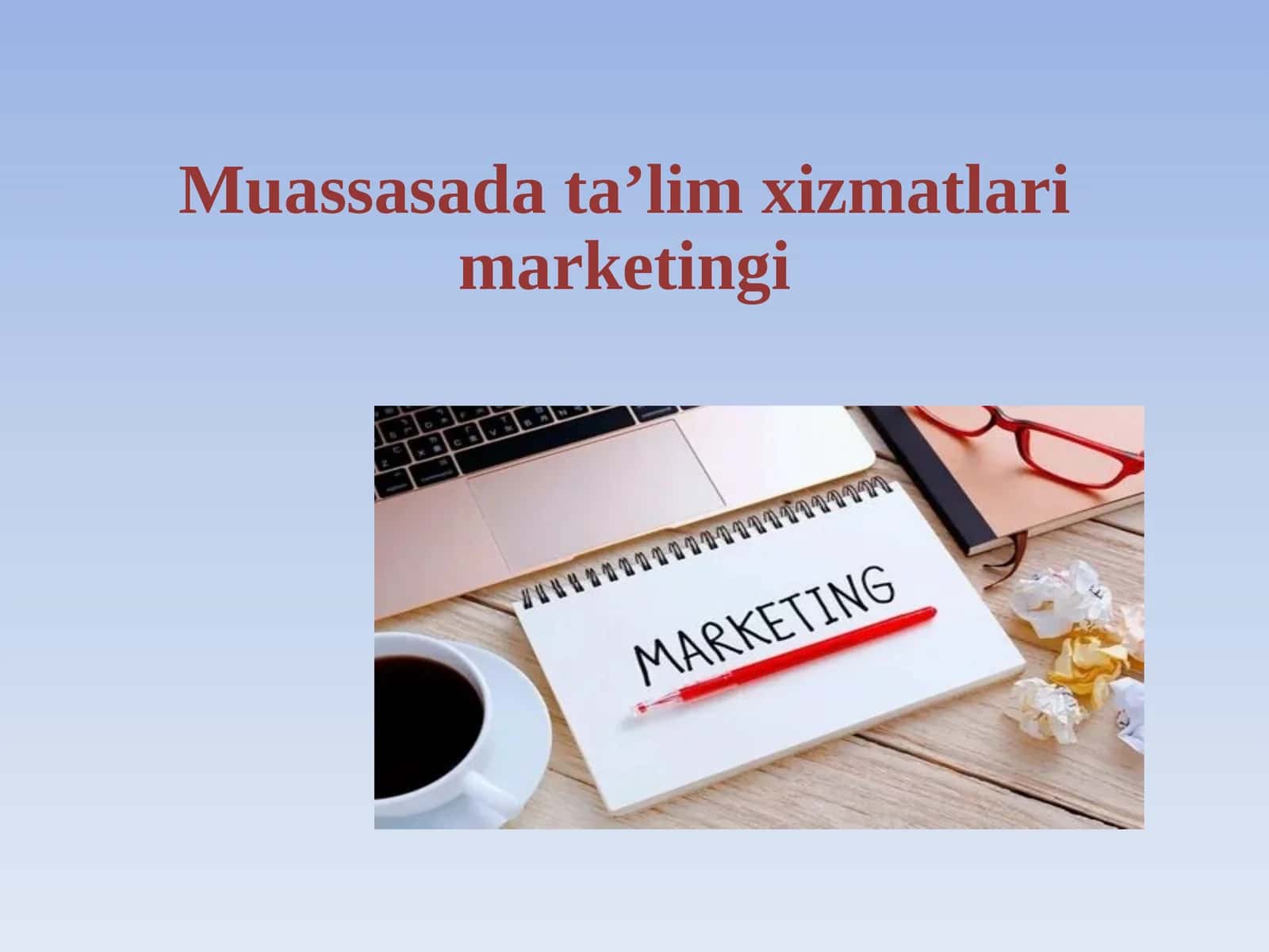 Muassasada taʼlim xizmatlari marketingi
