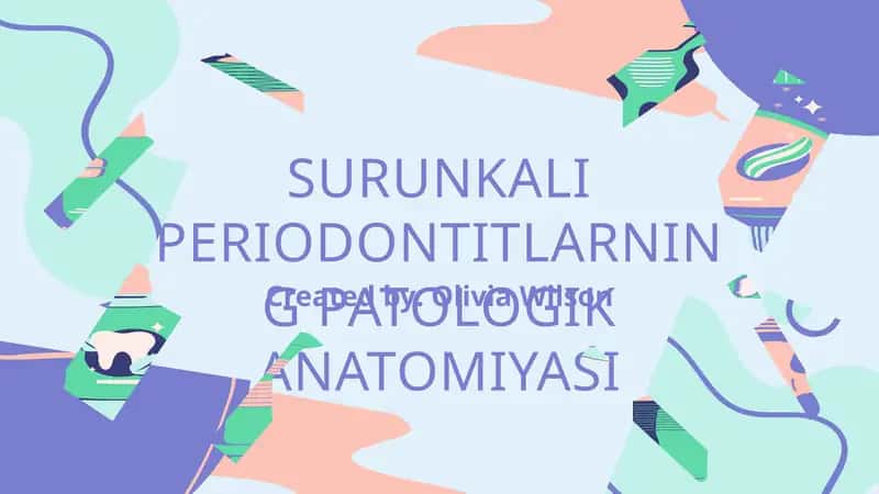 SURUNKALI PERIODONTITLARNING PATOLOGIK ANATOMIYASI