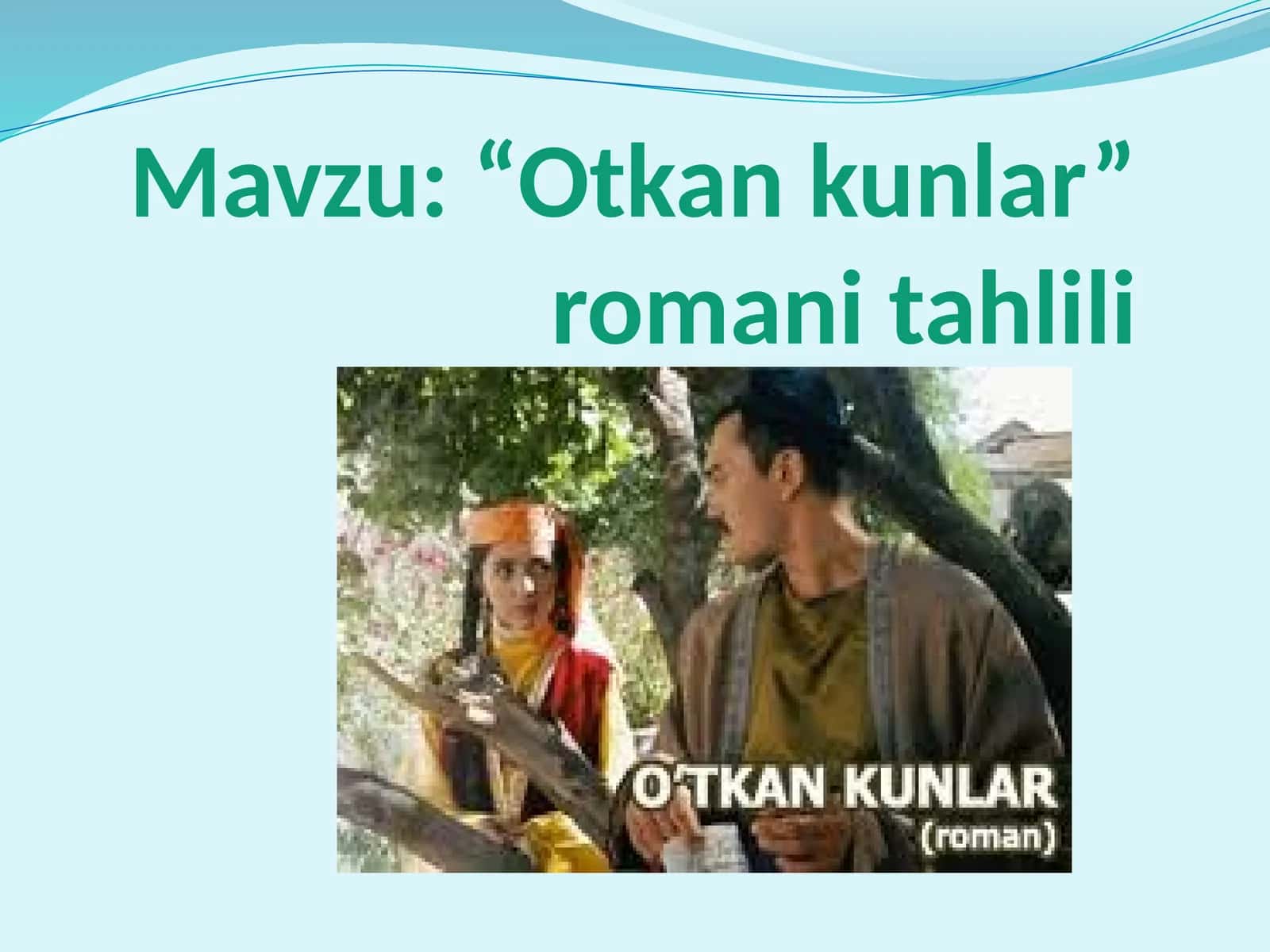 “Otkankunlar”romanitahlili