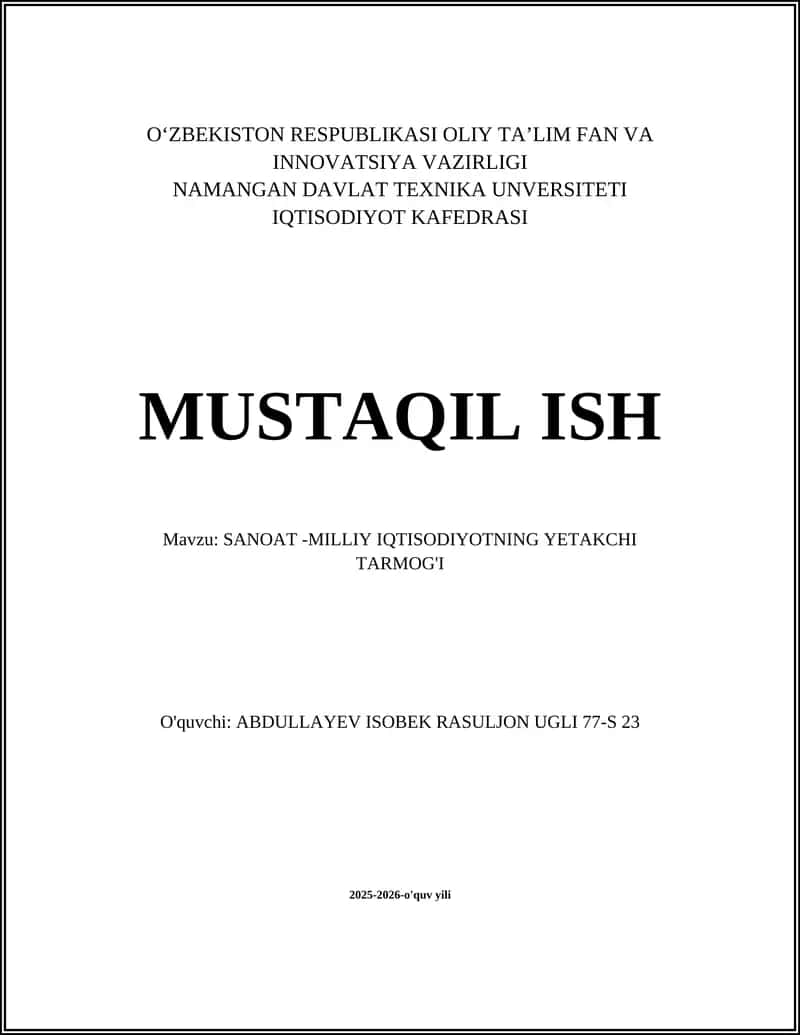 SANOAT -MILLIY IQTISODIYOTNING YETAKCHI TARMOG'I