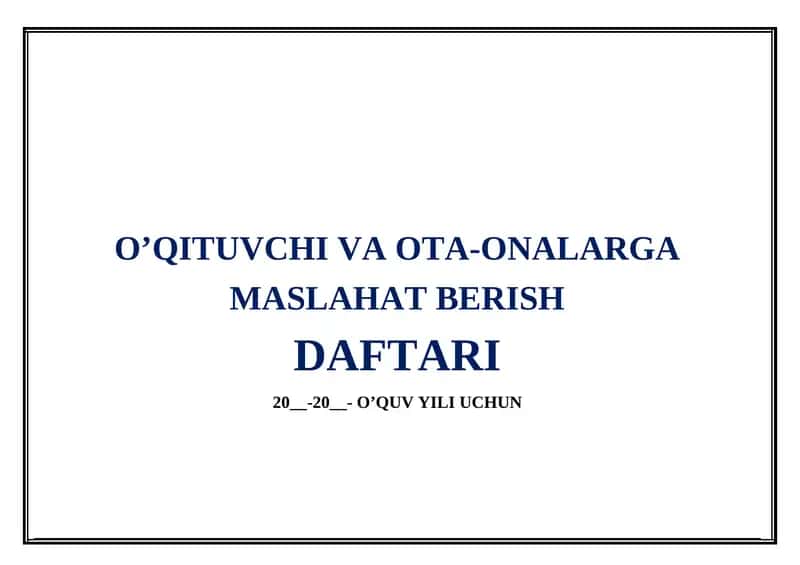 O’qituvchi va ota-onalarga maslahat berish daftari