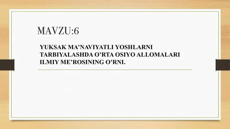 YUKSAK MA'NAVIYATLI YOSHLARNI TARBIYALASHDA O'RTA OSIYO ALLOMALARINING O'RNI