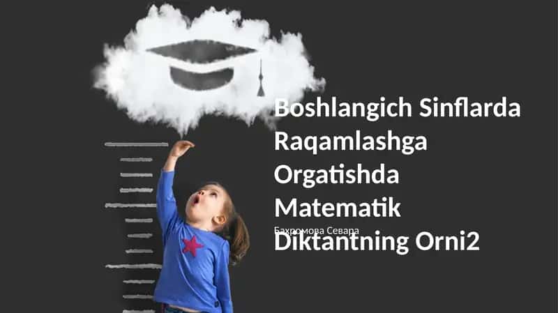 Boshlangich Sinflarda Raqamlashga Orgatishda Matematik Diktantning Orni2