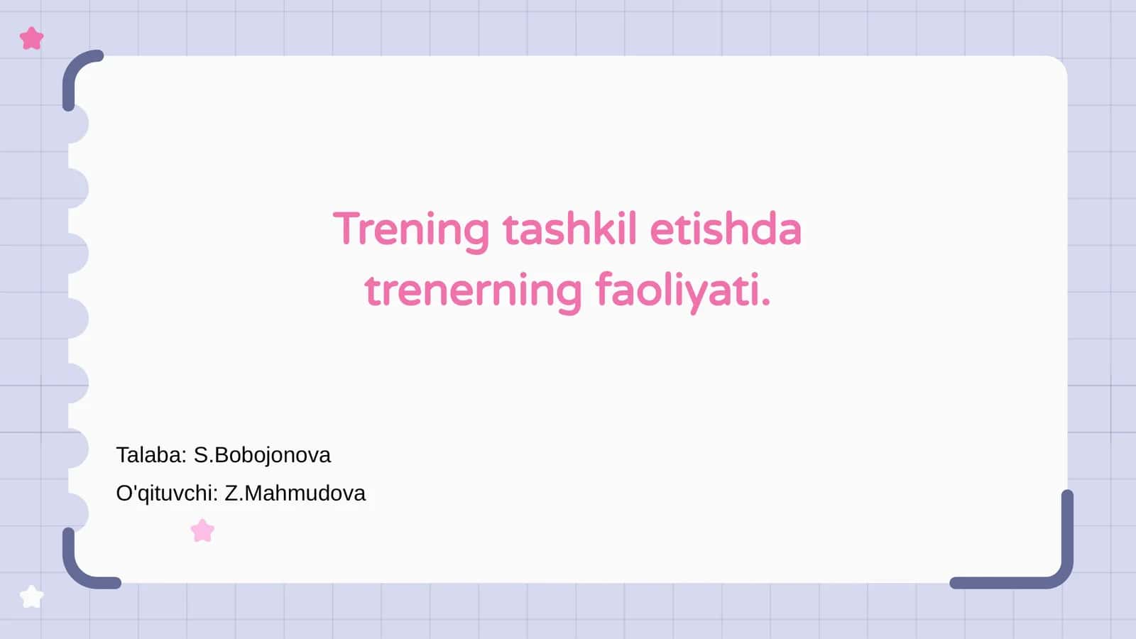 Trening tashkil etishda trenerning faoliyati