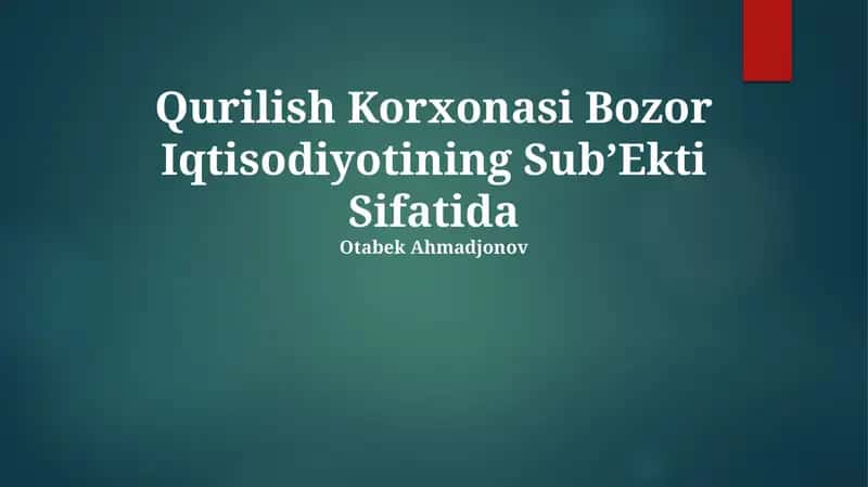 Qurilish Korxonasi Bozor Iqtisodiyotining Sub’Ekti Sifatida