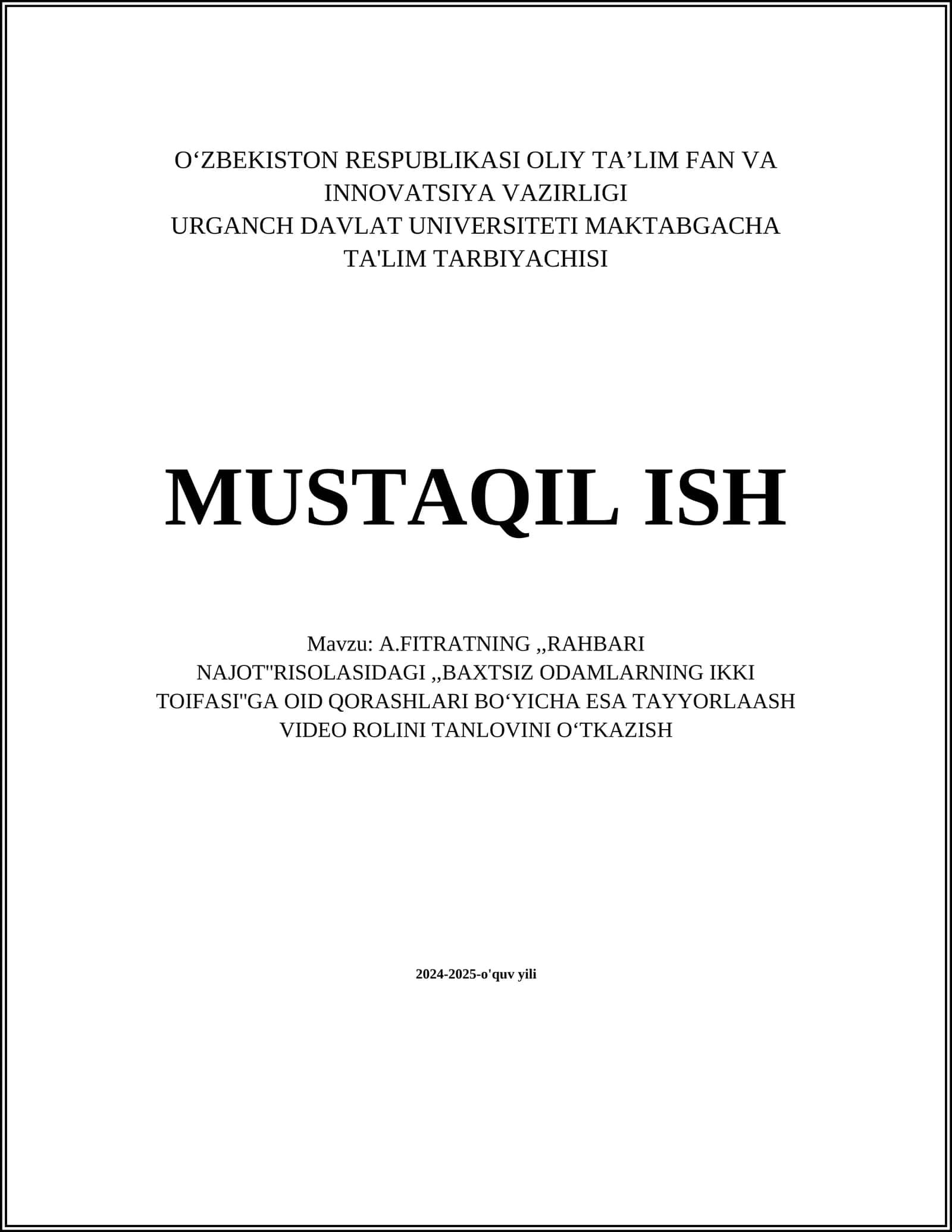 A.FITRATNING,,RAHBARI NAJOT''RISOLASIDAGI,,BAXTSIZ ODAMLARNING IKKI TOIFASI''GA OID QORASHLARI BOʻYICHA ESA TAYYORLAASH VIDEO ROLINI TANLOVINI OʻTKAZISH