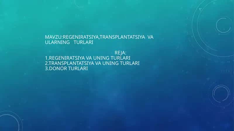 Regeneratsiya, Transplantatsiya va ularning turlari