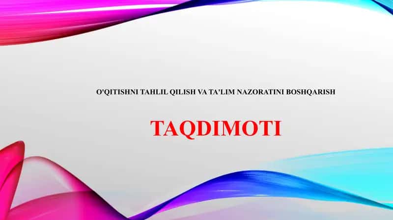 O'QITISHNI TAHLIL QILISH VA TA'LIM NAZORATINI BOSHQARISH