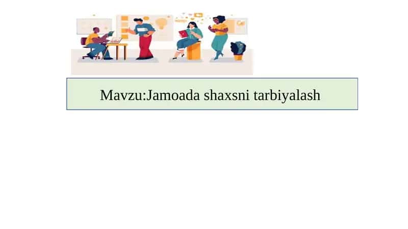 Jamoada shaxsni tarbiyalash