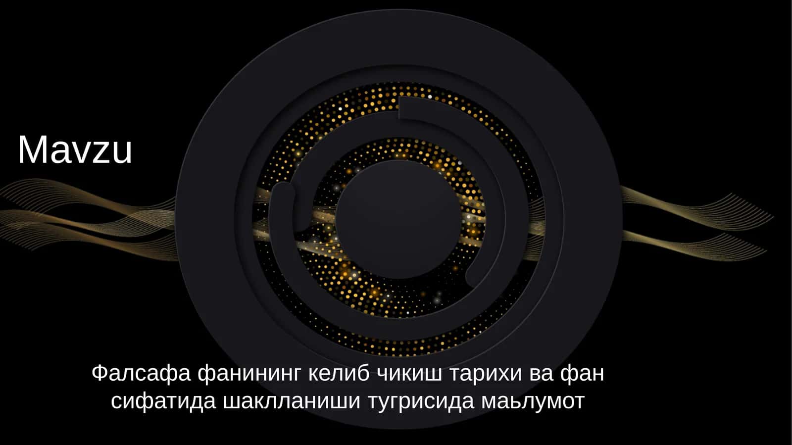 Фалсафа фанининг келиб чикиши ва фан сифатида шаклланиши тугрисидамаьлумот