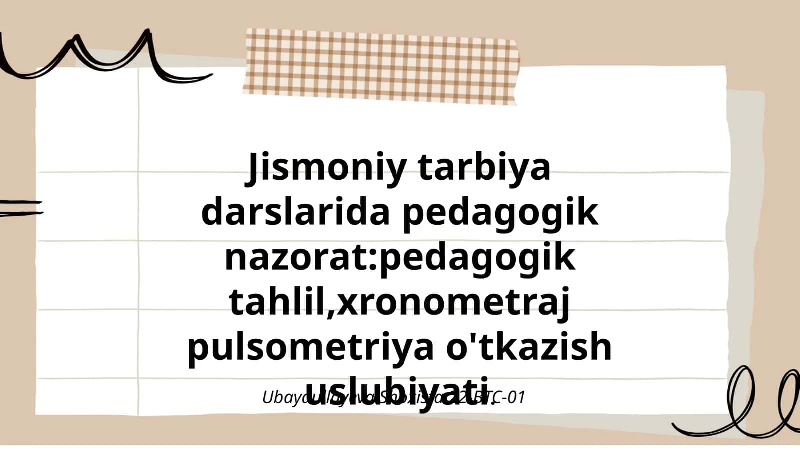 Jismoniy tarbiya darslarida pedagogik nazorat pedagogik tahlil,xronometraj pulsometriya