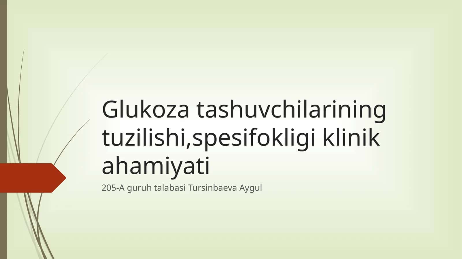 Glukozatashuvchilarining tuzilishi, spesifikligi klinik ahamiyati