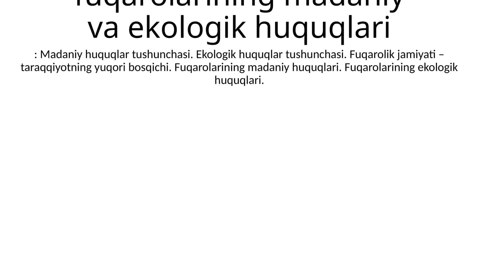 O‘zbekiston Respublikasi fuqarolarining madaniy va ekologik huquqlari