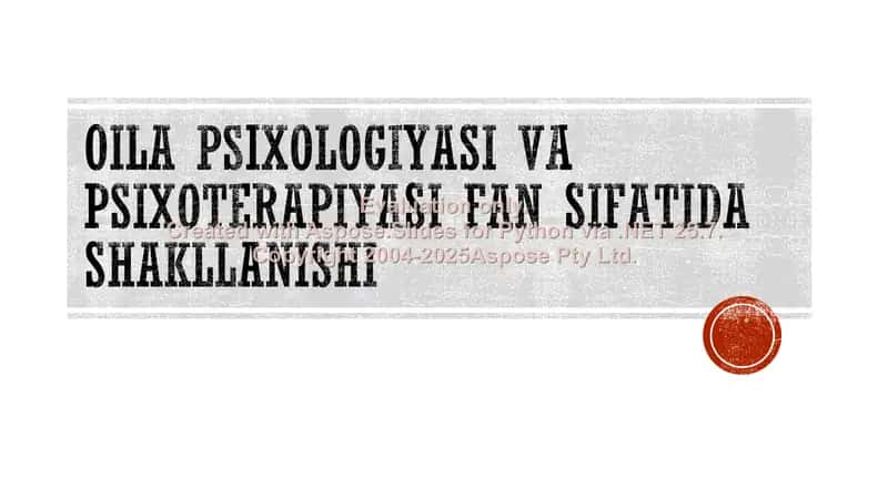 Oila psixologiyasi va psixoterapiyasi fan sifatida shakllanishi