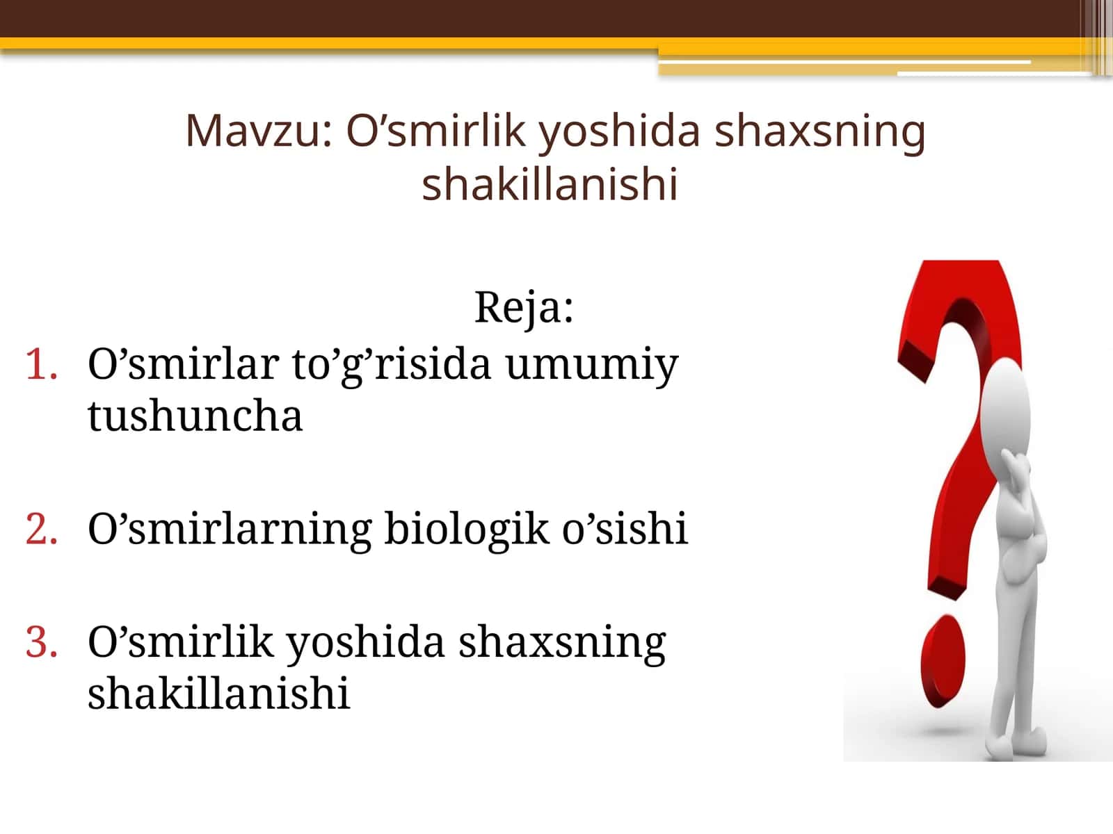 O’smirlikyoshidashaxsningshakillanishi