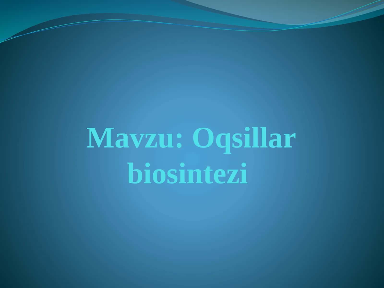 Oqsillar biosintezi