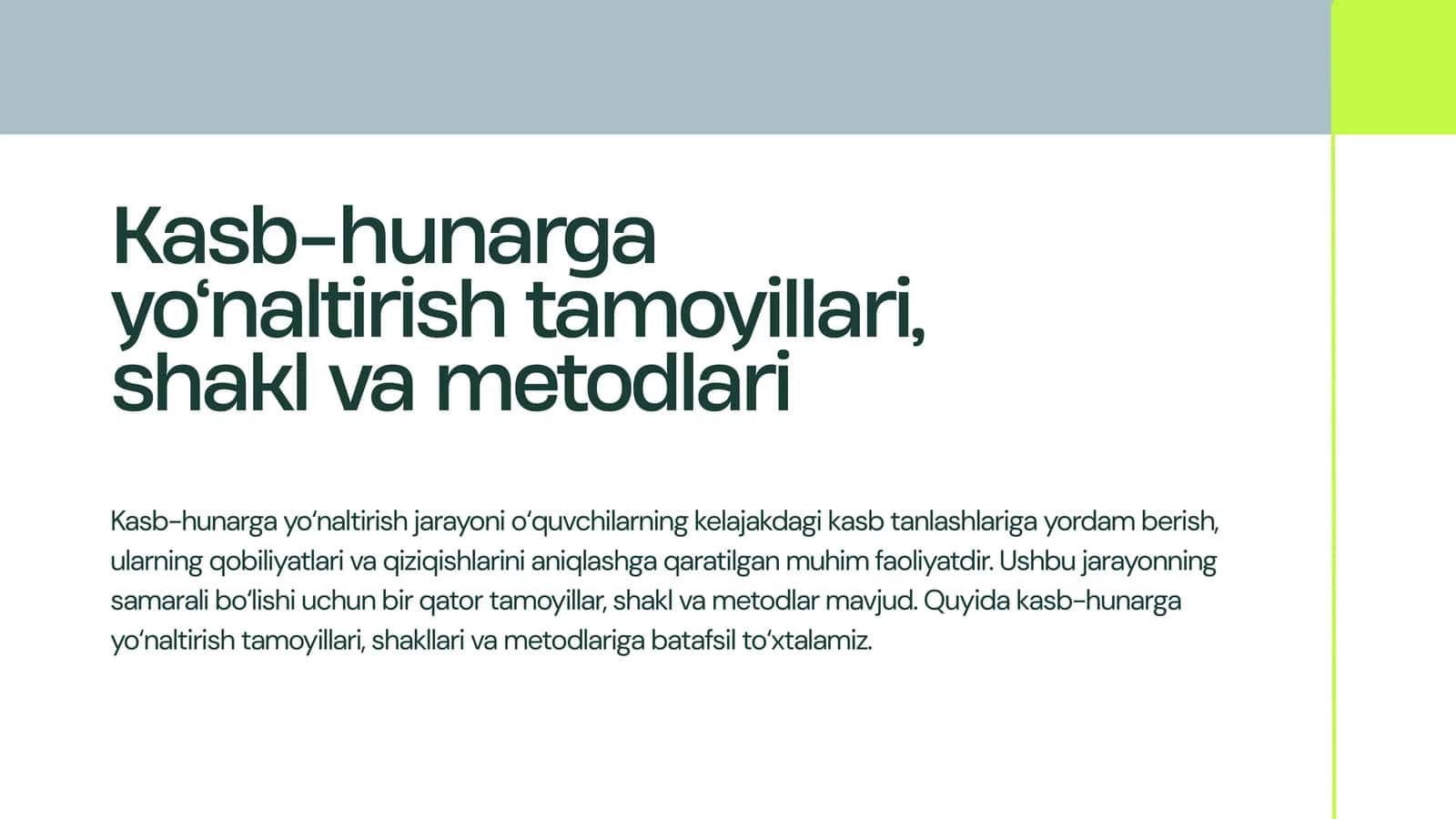 Kasb-hunarga yo‘naltirish tamoyillari, shakl va metodlari