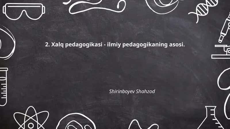 Xalq pedagogikasi - ilmiy pedagogikaning asosi