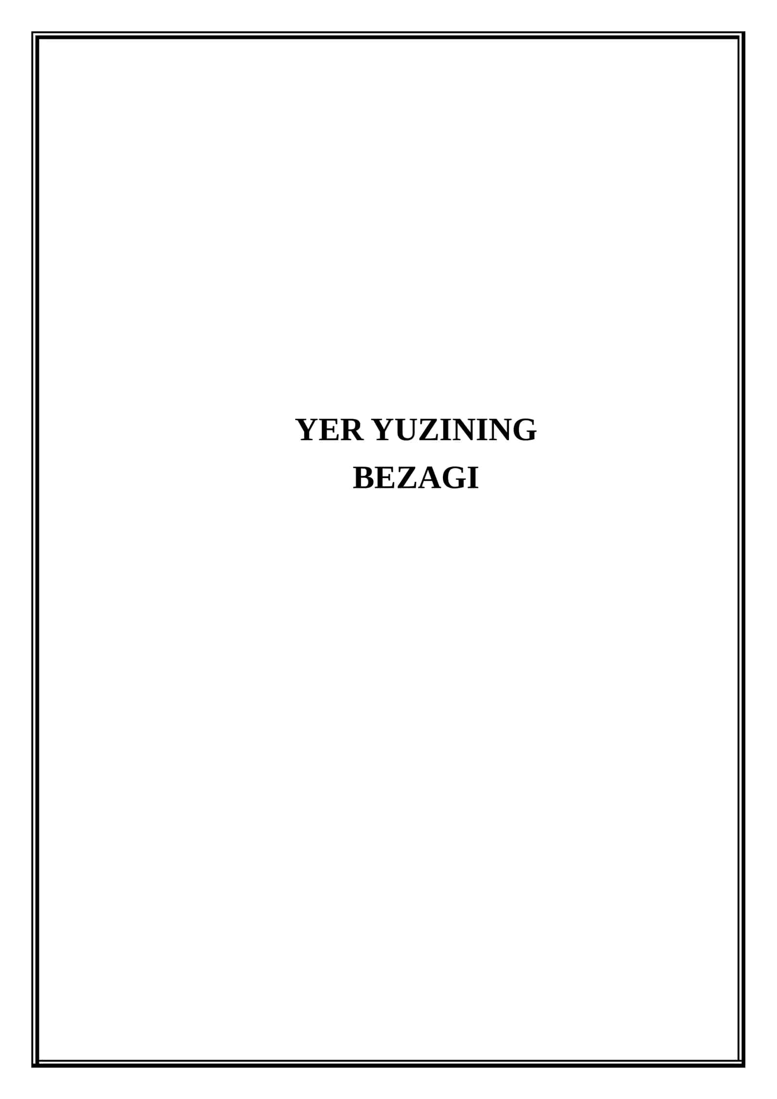 Yer yuzining bezagi (Mikrodars Ishlanma)