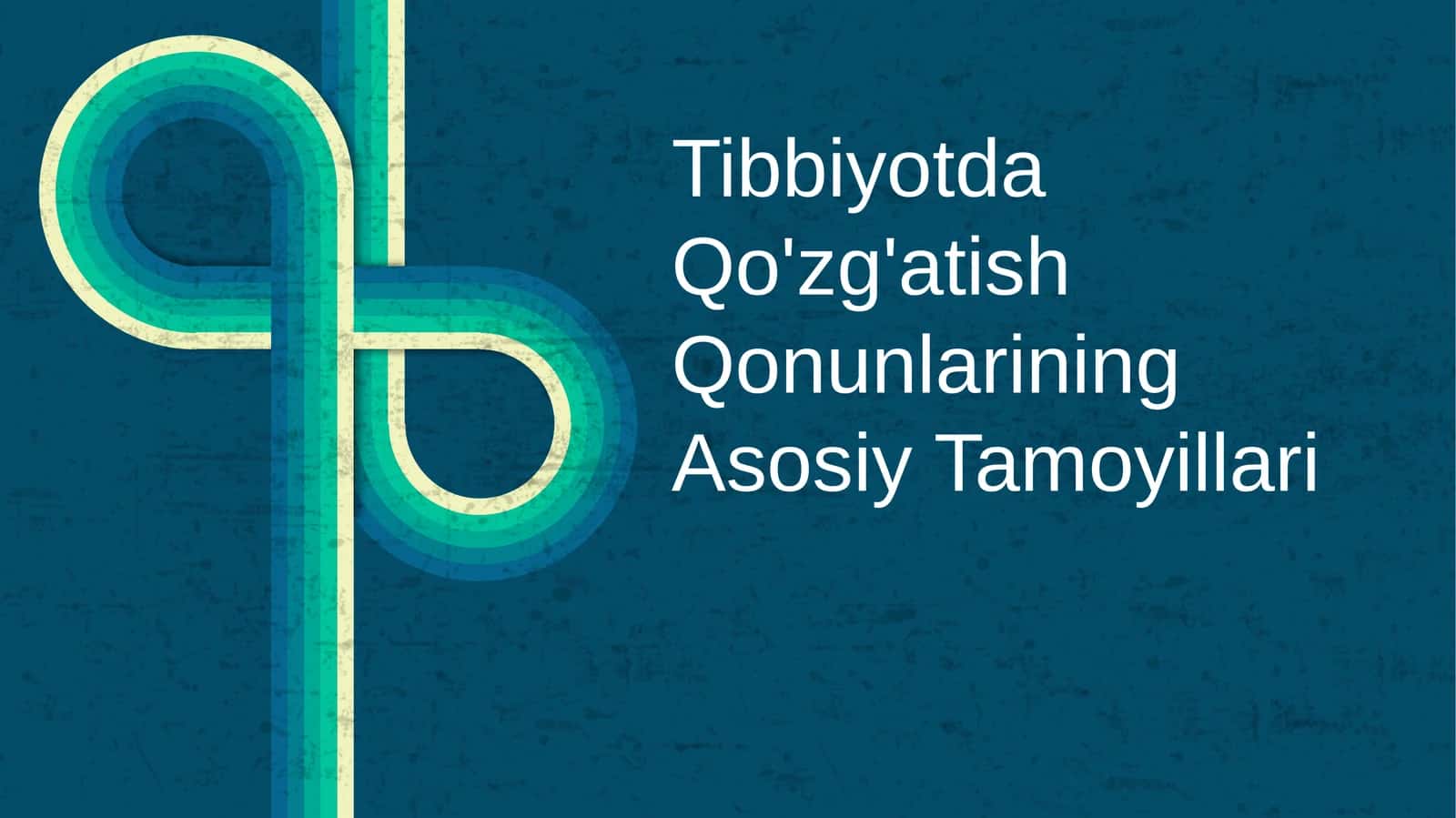 Tibbiyotda Qo'zg'atish Qonunlarining Asosiy Tamoyillari