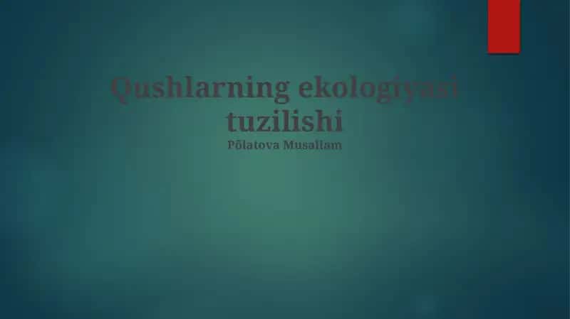 Qushlarning ekologiyasi tuzilishi