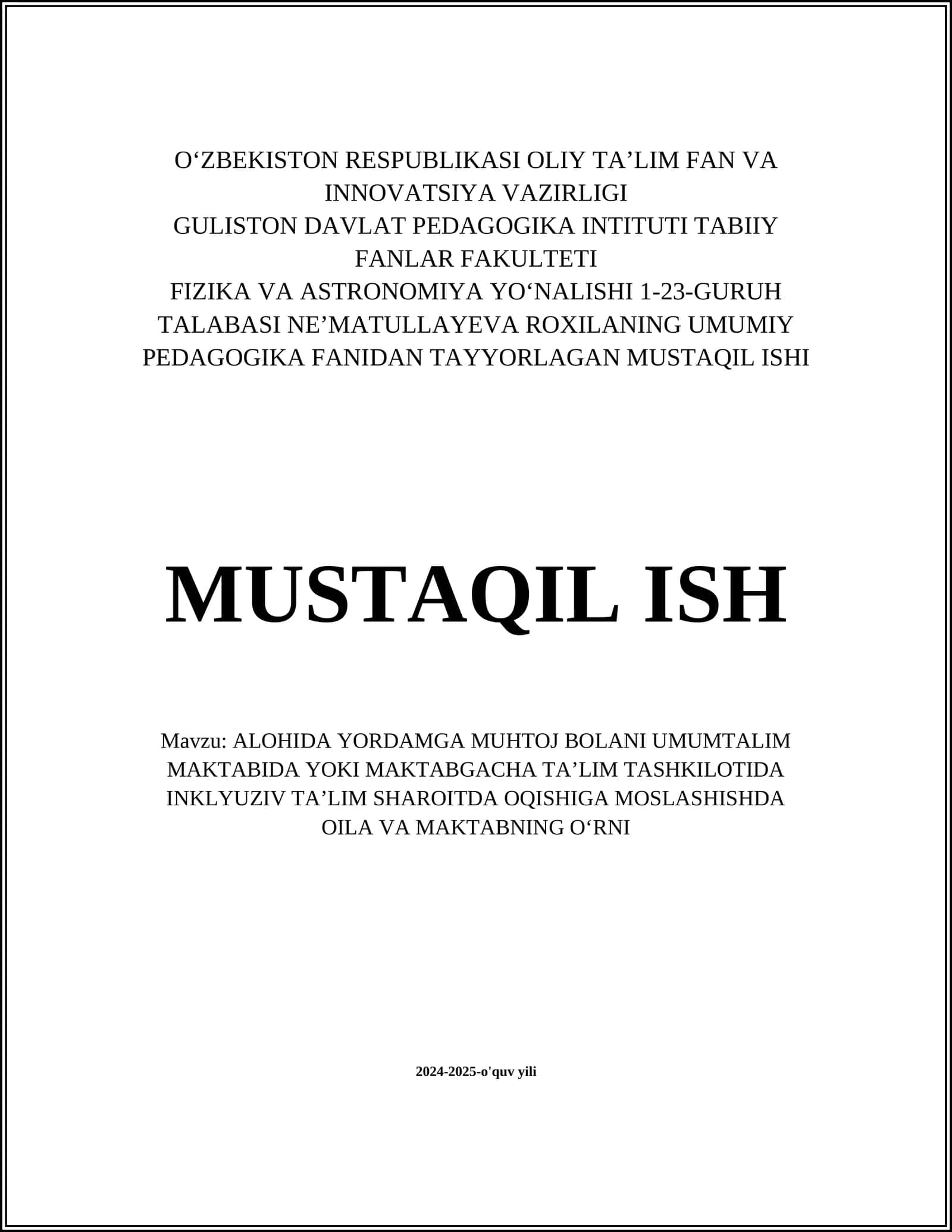 ALOHIDA YORDAMGA MUHTOJ BOLANI UMUMTALIM MAKTABIDA YOKI MAKTABGACHA TA’LIM TASHKILOTIDA INKLYUZIV TA’LIM SHAROITDA OQISHIGA MOSLASHISHDA OILA VA MAKTABNING OʻRNI