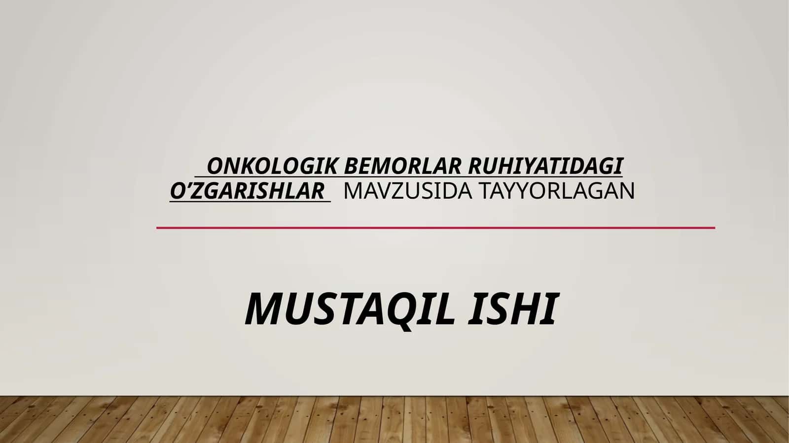 ONKOLOGIK BEMORLAR RUHIYATIDAGI O’ZGARISHLAR