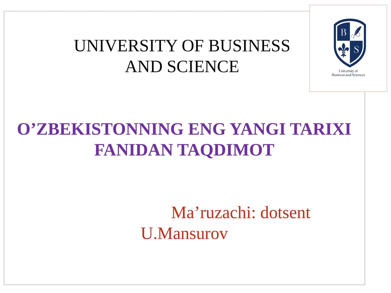 O’ZBEKISTONNING ENG YANGI TARIXI FANIDAN TAQDIMOT