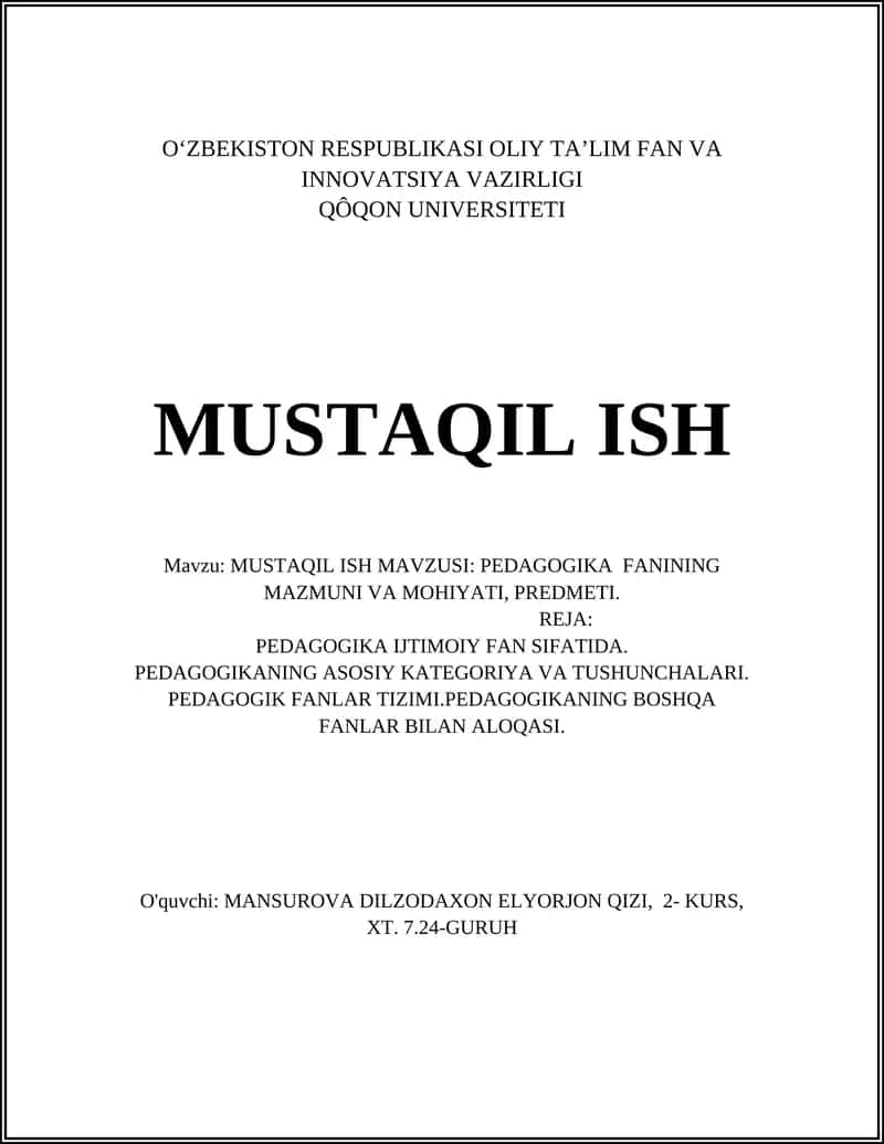 MUSTAQIL ISH: PEDAGOGIKA FANINING MAZMUNI VA MOHIYATI
