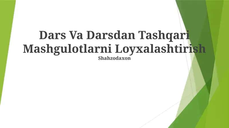 Dars Va Darsdan Tashqari Mashgulotlarni Loyxalashtirish