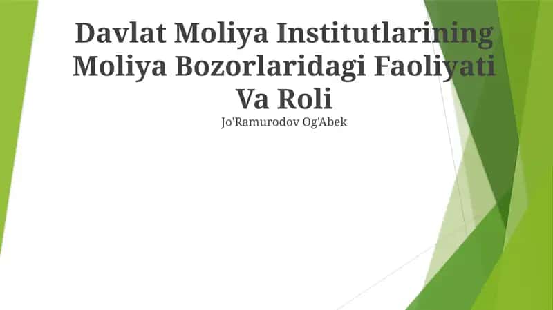 Davlat Moliya Institutlarining Moliya Bozorlaridagi Faoliyati Va Roli