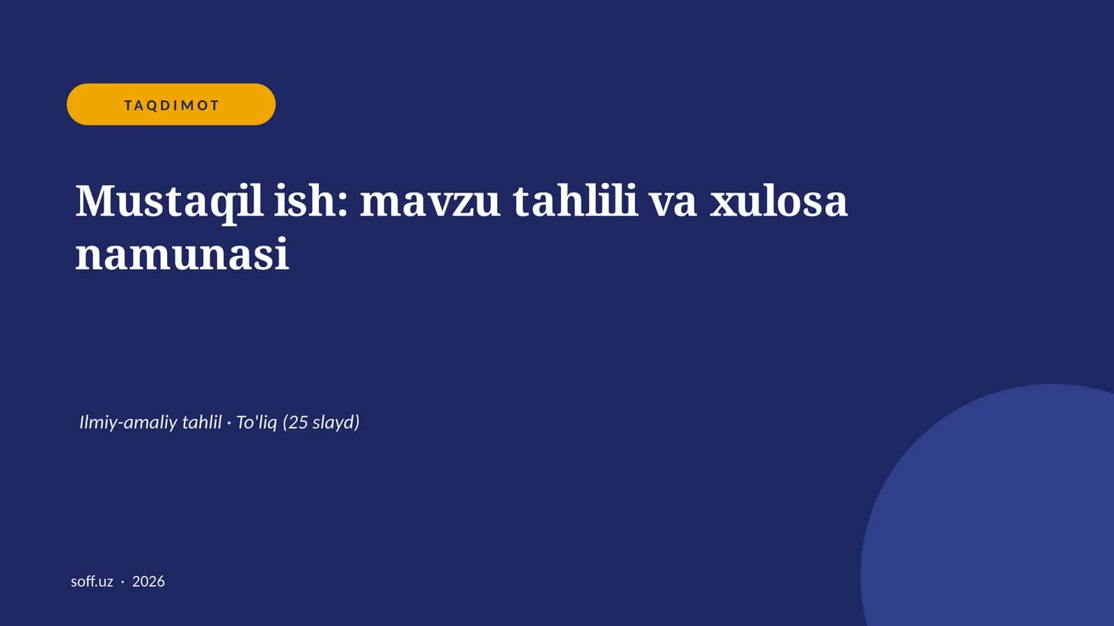 Mustaqil ish: mavzu tahlili va xulosa namunasi