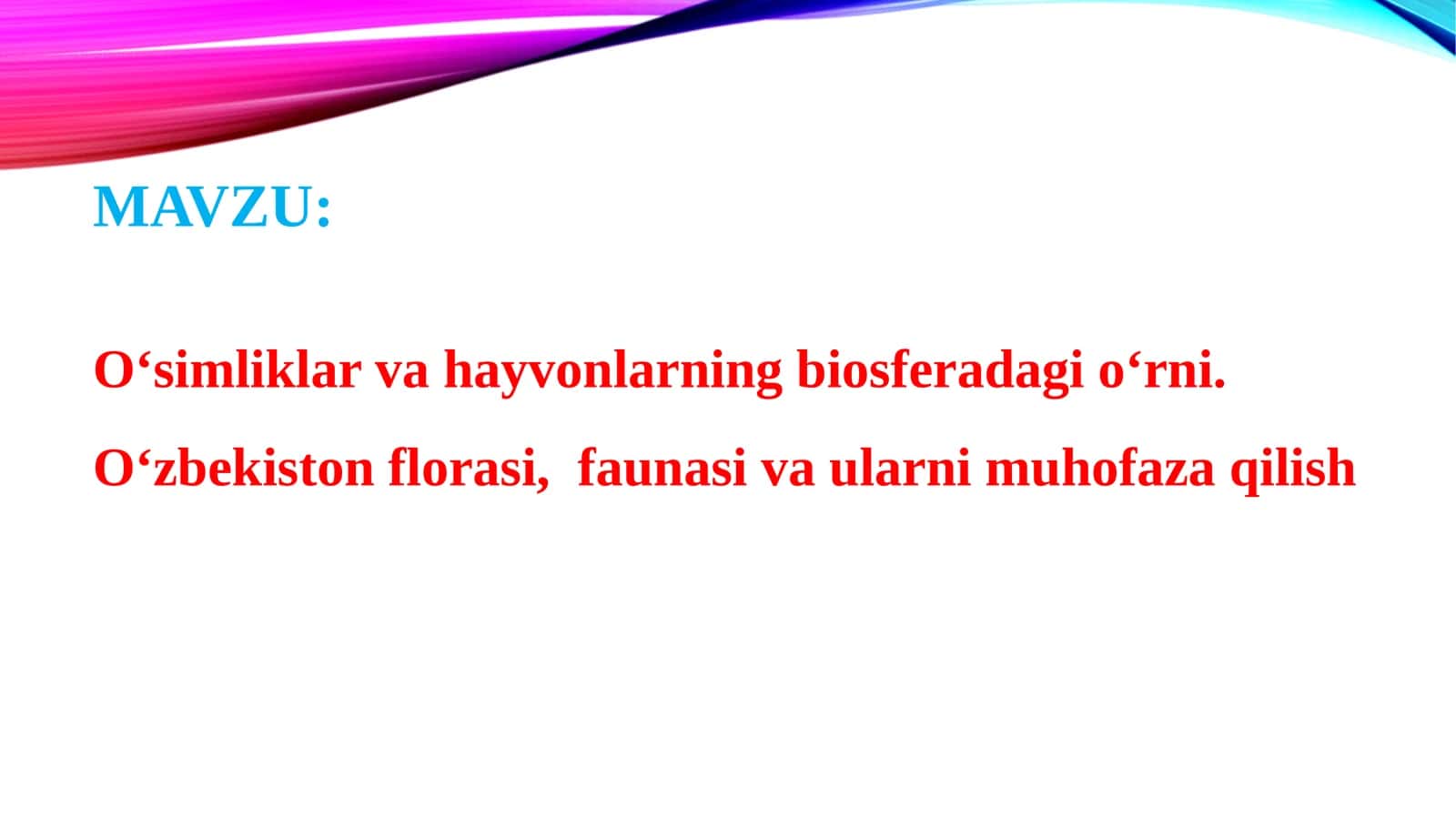 O‘zbekiston florasi, faunasi va ularni muhofaza qilish