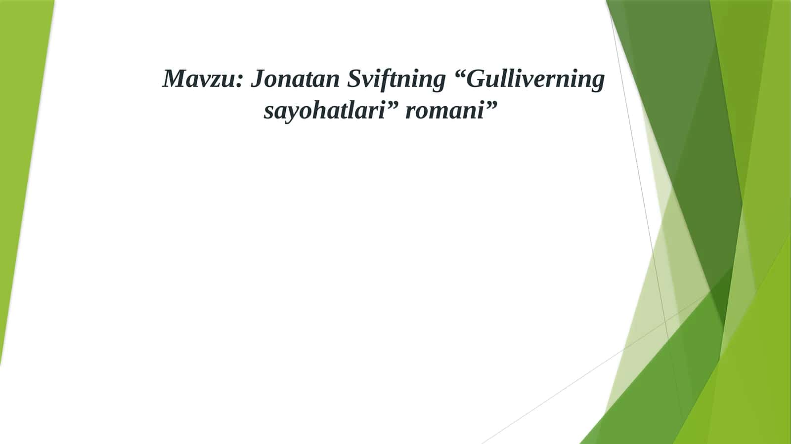 Jonatan Sviftning “Gulliverning sayohatlari” romani”