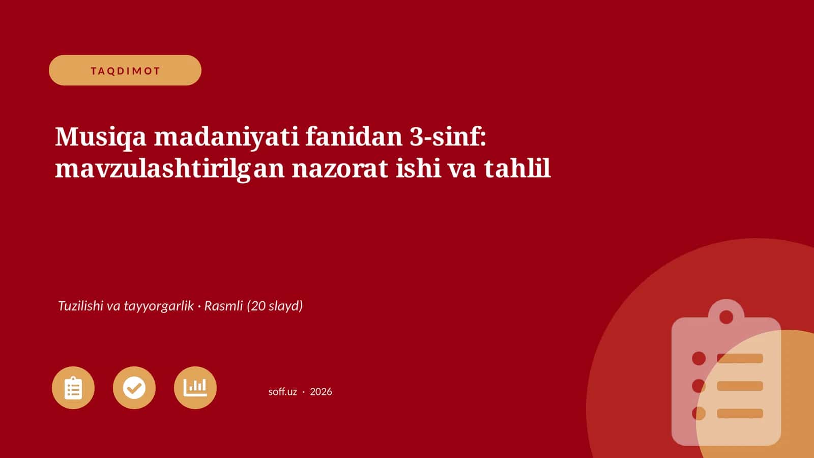 Musiqa madaniyati fanidan 3-sinf: mavzulashtirilgan nazorat ishi va tahlil
