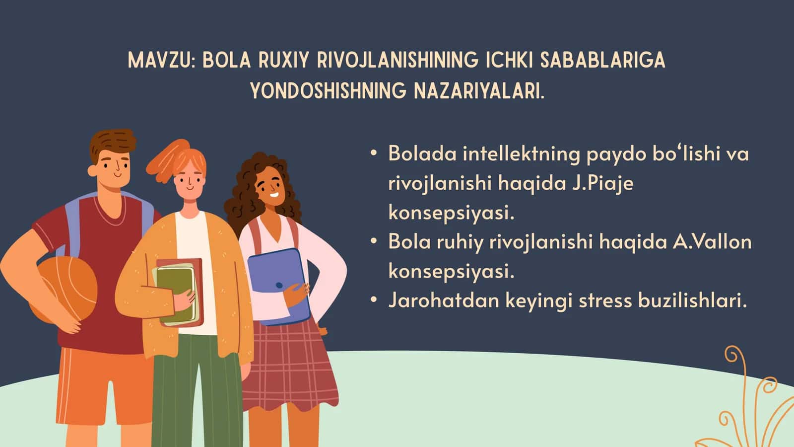 Bola ruxiy rivojlanishining ichki sabablariga yondoshishning nazariyalari