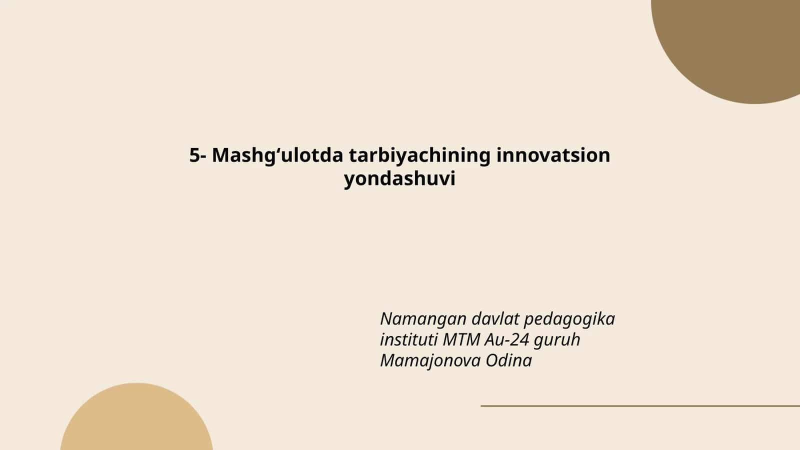 Tarbiyachining innovatsion yondashuvi