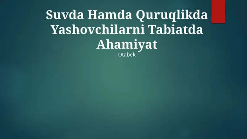 Suvda Hamda Quruqlikda Yashovchilarni Tabiatda Ahamiyat