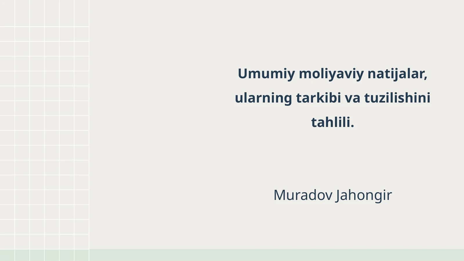 Umumiy moliyaviy natijalar, ularning tarkibi va tuzilishini tahlili