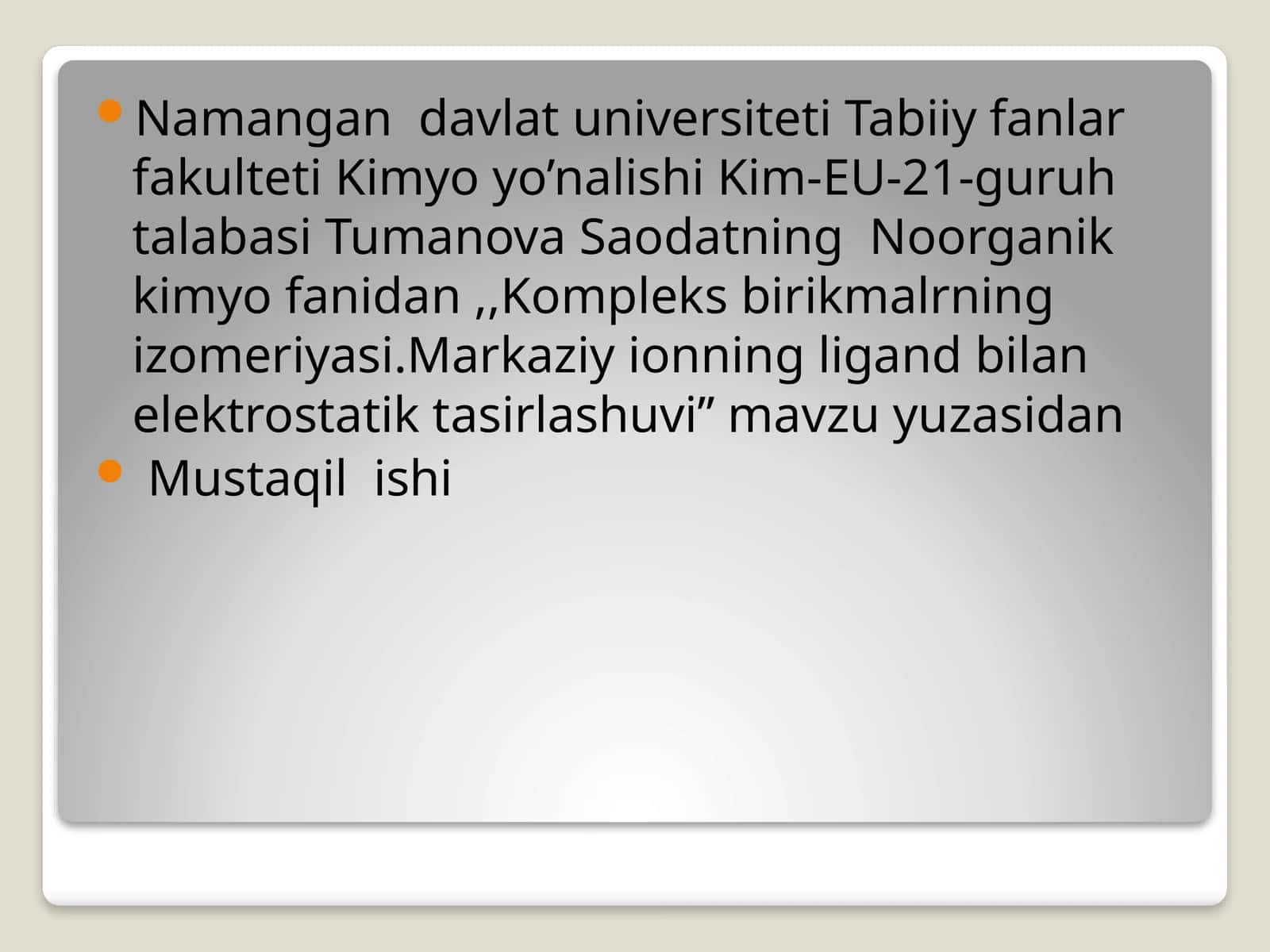 Kim-EU-21-guruh talabasi Tumanova Saodatning Noorganik kimyo fanidan, Kompleks birikmalar ning izomeriyasi. Markaziy ionning ligand bilan elektrostatik tasirlashuvi
