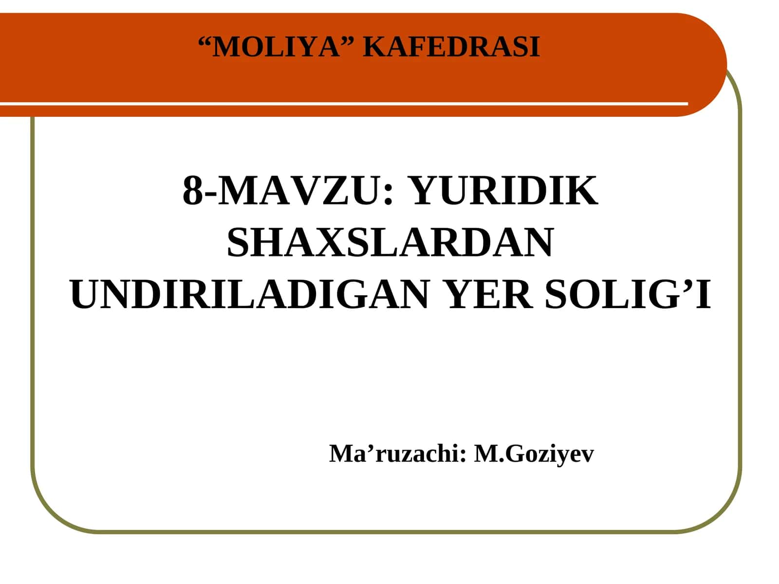 YURIDIK SHAXSLARDAN UNDIRILADIGAN YER SOLIG’I