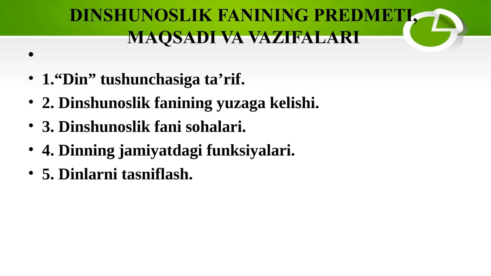 DINSHUNOSLIK FANINING PREDMETI, MAQSADI VA VAZIFALARI